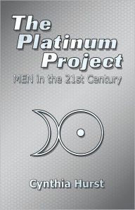 The Platinum Project: MEN in the 21st Century