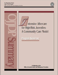 Intensive Aftercare for High-Risk Juveniles: A Community Care Model