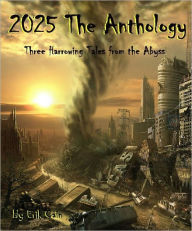 Title: 2025 The Anthology, Author: Erik Cain