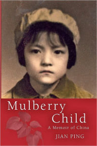 Title: Mulberry Child, Author: Jian Ping