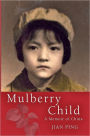 Mulberry Child