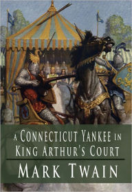 A Connecticut Yankee In King Arthur's Court