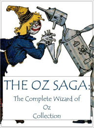 The Oz Saga: The Complete Wizard of Oz Collection