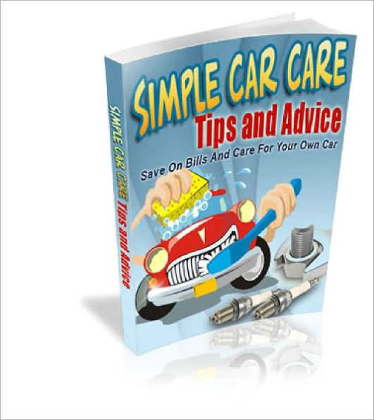 Simple Car Care Tips And Advice