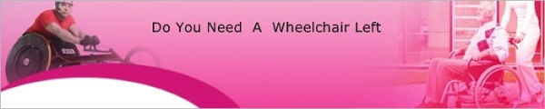 Do You Need A Wheelchair Left