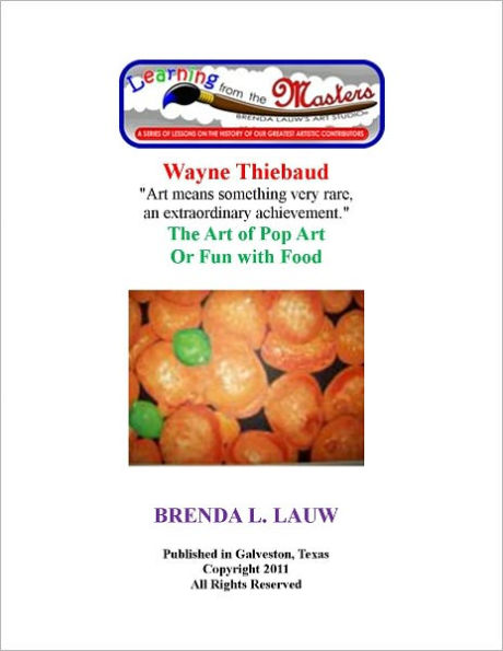 Learning from the Masters--The Art of Pop Art with Wayne Thiebaud