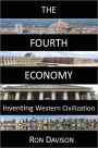 The Fourth Economy: Inventing Western Civilization