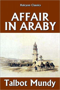 Title: Affair in Araby by Talbot Mundy (Jim Grim #6), Author: Talbot Mundy