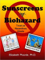 Sunscreens - Biohazard: Trest as Hazardous Waste