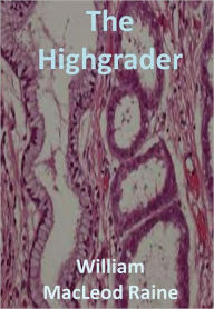 The Highgrader w/ Direct link technology ( A Classic Western Story)