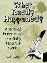 What Really Happened?