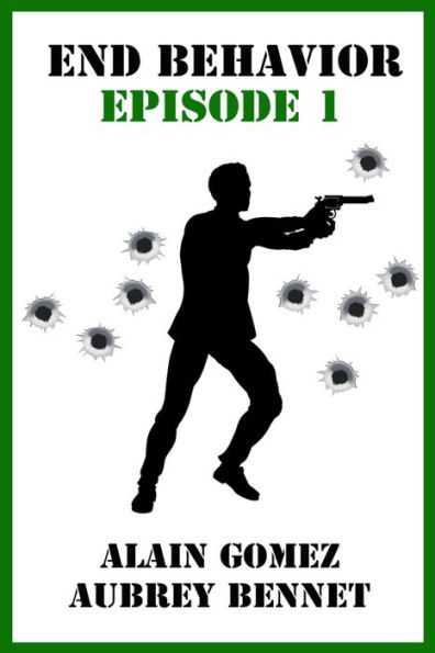 End Behavior: Episode 1