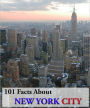 101 Facts About New York City!