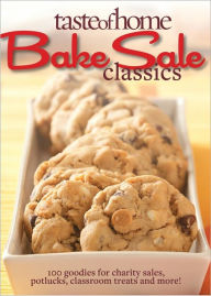 Title: Taste of Home Bake Sale Classics, Author: Taste of Home