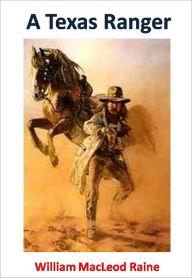 Title: A Texas Ranger w/ Direct link technology(A Classic Western Story), Author: William MacLeod Raine