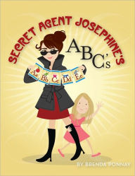 Title: Secret Agent Josephine's ABC's, Author: Brenda Ponnay