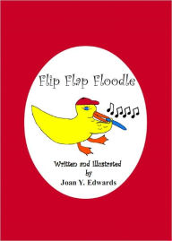 Title: Flip Flap Floodle, Author: Joan Edwards