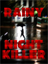 Rainy Night Killer