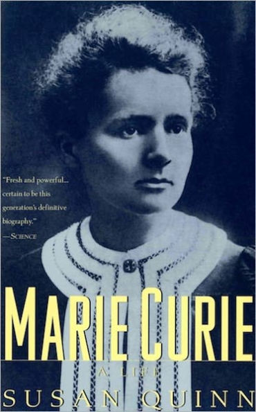 Marie Curie: A Life