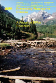 Preventing Waterborne Disease: A Focus on EPA's Research