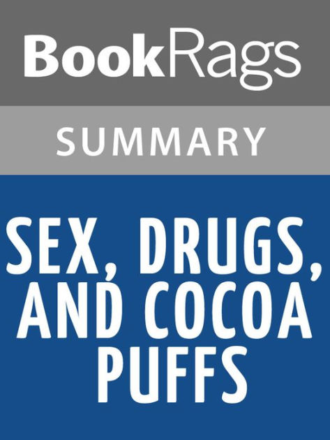 Sex Drugs And Cocoa Puffs By Chuck Klosterman Summary Study Guide