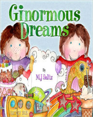 Title: Ginormous Dreams, Author: MJ Saltz