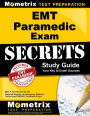 EMT Paramedic Exam Secrets Study Guide: EMT-P Test Review for the National Registry of Emergency Medical Technicians (NREMT) Paramedic Exam