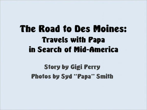 The Road to Des Moines