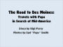 The Road to Des Moines