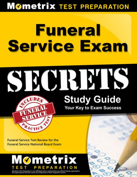 Funeral Service Exam Secrets Study Guide: Funeral Service Test Review for the Funeral Service National Board Exam