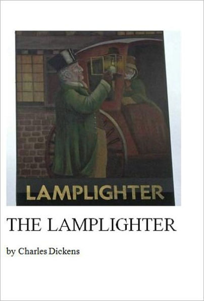 The Lamplighter [Illustrated]