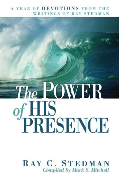 The Power of His Presence