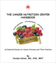 Title: The Cancer Nutrition Center Handbook, Author: Carolyn Katzin