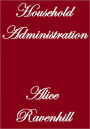 HOUSEHOLD ADMINISTRATION
