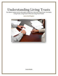 Title: Understanding Living Trusts, Author: Lance Worthington