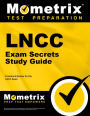 LNCC Exam Secrets Study Guide: LNCC Test Review for the Legal Nurse Consultant Certification Exam
