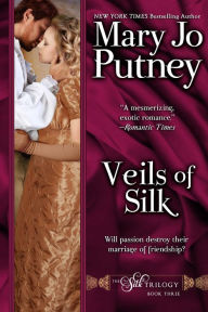 Title: Veils of Silk: Book 3 of the Silk Trilogy, Author: Mary Jo Putney