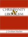 Christianity and Liberalism