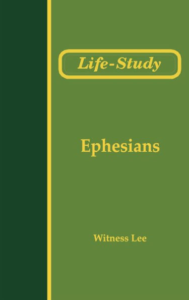Life-Study of Ephesians
