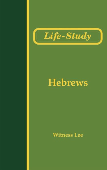 Life-Study of Hebrews