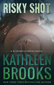 Title: Risky Shot, Author: Kathleen Brooks