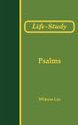 Life-Study of Psalms