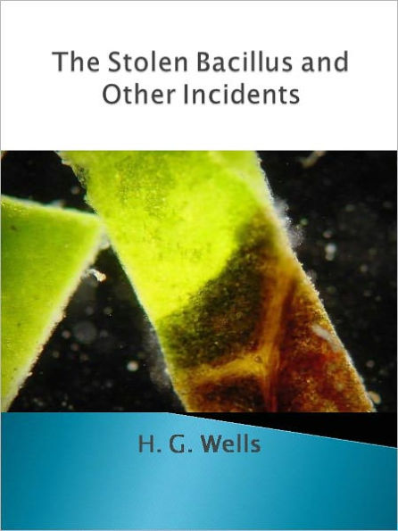 The Stolen Bacillus and Other Incidents w/ Direct link technology (A Classic Mystery tale)