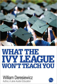 What the Ivy League Won't Teach You