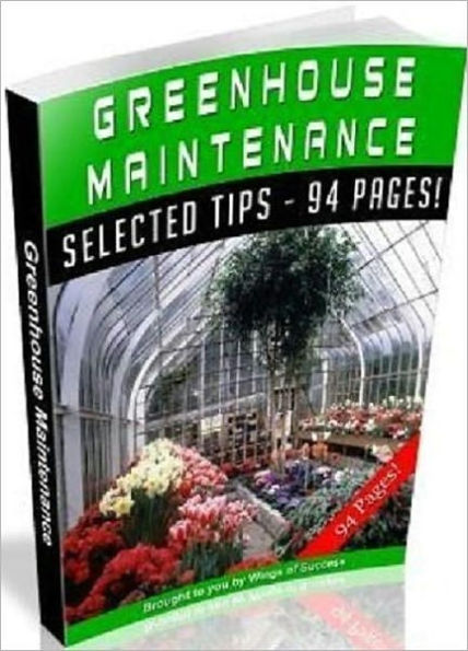 Greenhouse Maintenance - What Makes Up The Greenhouse Structure? (Study Guide eBook)