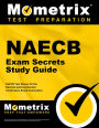 NAECB Exam Secrets Study Guide: NAECB Test Review for the National Asthma Educator Certification Board Examination