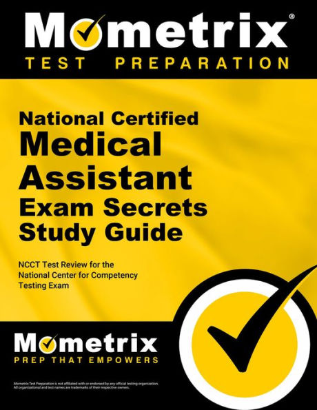 National Certified Medical Assistant Exam Secrets Study Guide: NCCT ...