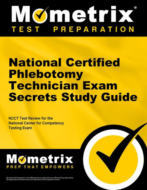 National Certified Phlebotomy Technician Exam Secrets Study Guide: NCCT Sns-Brigh10