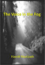 The Voice in the Fog w/ Direct link technology (A Mystery Classic)