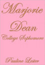 MARJORIE DEAN, COLLEGE SOPHOMORE